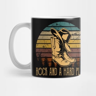 Rock And A Hard Place Cowboy Boots And Hat Country Music Mug